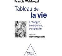 Le Tableau de la vie Francis Waldvogel (Auteur)