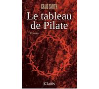 Le tableau de Pilate - Craig Smith - Lattes - broché - Roman