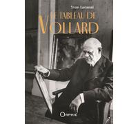 Le tableau de Vollard - Yvan Lacanal - Orphie G.doyen Editions - broché - Roman