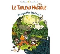 Le Tableau Magique - Panique chez les dinos ! Régis Delpeuch (Auteur), Jeanne Fremont (Illustration)