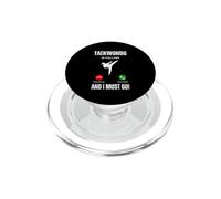Le Taekwondo m'appelle et Je Dois y Aller PopSockets PopGrip pour MagSafe