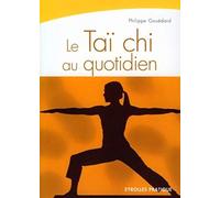 Le Taï chi au quotidien