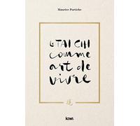 Le Tai Chi Comme Art De Vivre