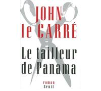 Le Tailleur de Panama - The tailor of Panama - John Le Carré - Seuil - broché - Roman