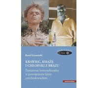 Le tailleur, le prince et les garçons de bronze - Karol Szymański (Literatur und Anthropologie auf Polnisch)