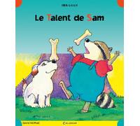 Le talent de Sam - David Mcphail - Calligram - broché - Album jeunesse dès 3 ans