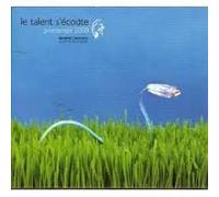 Le Talent S'ecoute Printemps 2008