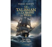 Le talisman de la griffe du tigre Une enquête de Jean Nédélec - Pierre Martin - Moissons noires - broché - Roman