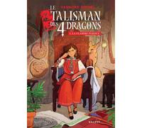 Le talisman des 4 dragons - Tome 1 : La flamme perdue - Yasmine Djebel - Rageot - broché - Roman junior