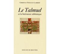 Le Talmud Et La Littérature Rabbinique