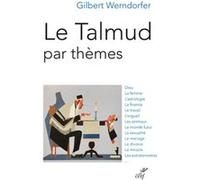 Le talmud par themes Gilbert Werndorfer (Auteur)