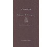Le tamarin, dix façons de le préparer - Kristelle Goël - L'epure - broché - Guide
