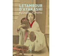 Le tambour d'Ayakashi - Kyusaku Yumeno - Cambourakis - Poche - Roman