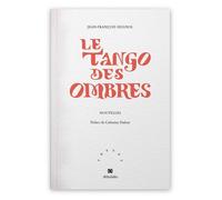 Le Tango des ombres - Jean-François Seignol - Aethalides - broché - Nouvelles