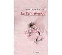 Le Tant attendu Abdelkader Benali (Auteur), Daniel Cunin (Traduction)
