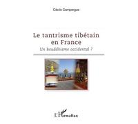Le Tantrisme Tibétain En France - Un Bouddhisme Occidental ?