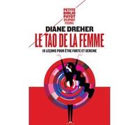 Le Tao de la femme Diane Dreher (Auteur), Clémence Ma (Traduction)