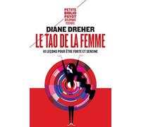 Le Tao de la femme: Dix leçons pour être forte et sereine