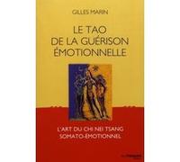 Le Tao de la guérison émotionnelle Gilles Marin (Auteur)