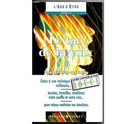 LE TAO DE LA VOIX.: Une nouvelle méthode inspirée de l'Orient et de l'Occident pour le chant et la voix parlée
