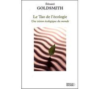 Le Tao de l'écologie : Une vision écologique du monde