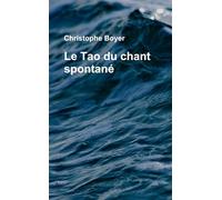 Le Tao du chant spontané