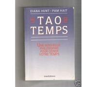 Le Tao du temps: Une nouvelle philosophie pour gérer votre temps