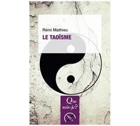 Le Taoïsme - Que Sais-Je 3e Édition