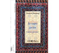 Nassereh Mossadegh – Le Tapis Jardin – Contes persans – Broché