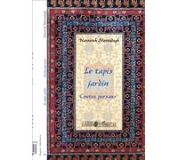 Le tapis jardin Contes persans - Nassereh Mossadegh - L'harmattan - broché - Contes et légendes jeunesse