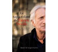 Le Tapis Volant De Patrick Deville - Entretien Sur L'écriture Avec Pascaline David