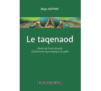 Le Taqenaod: Motier de l'orine du galo - Dictionnaire étymologique du gallo