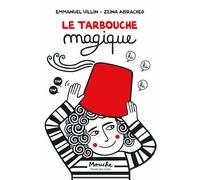 Le tarbouche magique - Emmanuel Villin - Ecole Des Loisirs - broché - Roman cadet