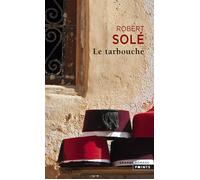 Le Tarbouche - Robert Solé - Points - Poche - Roman