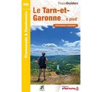 Le Tarn-et-Garonne à pied Collectif (Auteur)