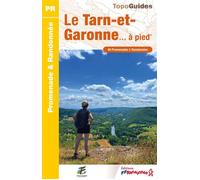 Le Tarn-et-Garonne à pied Réf D082 - Collectif - Federation Francaise De Randonnee Pedestre - broché - Guide