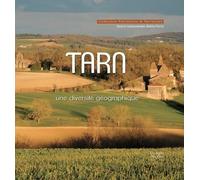 Le Tarn : Une diversité géographique