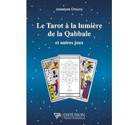 Le Tarot à la lumière de la Qabbale et autres jeux