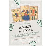 Le Tarot de Conver - Coffret - Les 78 cartes du tarot de Marseille de Nicolas Conver & Notice