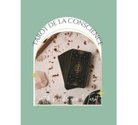 Le tarot de la conscience: L'art de grandir avec le tarot