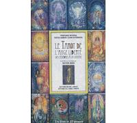 Le Tarot De L'ange Liberté - Des Ténèbres À La Lumière