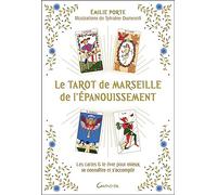 Le Tarot De Marseille De L'épanouissement - Les Cartes & Le Livre Pour Mieux Se Connaître Et S'accomplir
