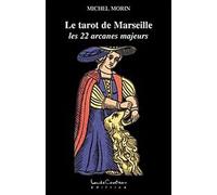Le tarot de Marseille - Les 22 arcanes majeurs