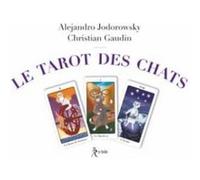 Le Tarot des Chats Christian Gaudin (Auteur), Alejandro Jodorowsky (Auteur)