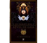 Ravynne Phelan – Le Tarot des rêves de Gaïa – Traduction Anne Delmas – Coffret (Vega)