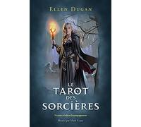 Le tarot des sorcières: 78 cartes et le livre d'accompagnement