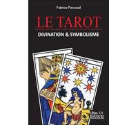 Le Tarot - Divination & symbolisme