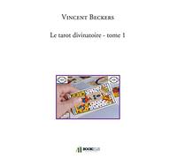 Le tarot divinatoire - tome 1