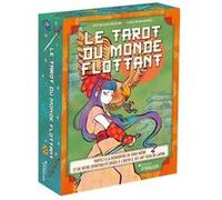 Le Tarot du Monde Flottant Oliver Luke Delorie (Auteur), Komatsu Mia (Auteur)