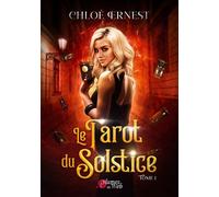 Le tarot du solstice - Tome 01 - Chloé Ernest - Plumes Du Web - broché - Roman
